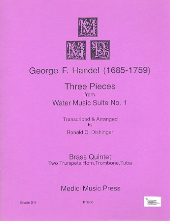 3 Pieces from Water Music Suite no.1 for 2 trumpets, horn, trombone and tuba score and parts