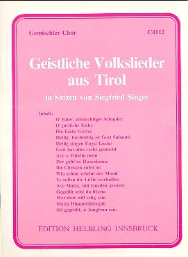 Geistliche Volkslieder aus Tirol fr gem Chor a cappella Partitur