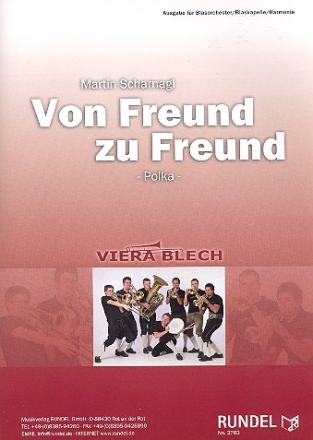 Von Freund zu Freund fr Blasorchester Partitur und Stimmen