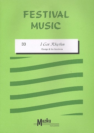 I got Rhythm: for mixed wind ensemble score in c and parts