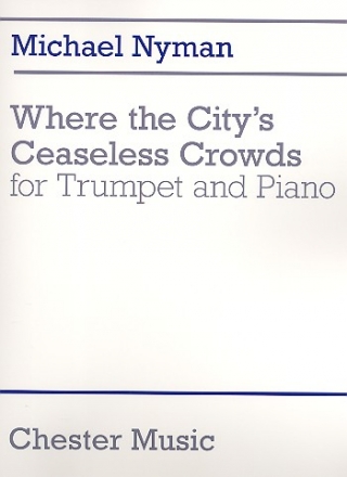 Where the City's Ceaseless crowds for trumpet and piano