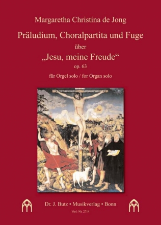 Prludium, Choralpartita und Fuge ber 'Jesu, meine Freude' op.63 fr Orgel