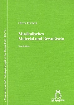 Musikalisches Material und Bewusstsein