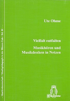 Vielfalt entfalten - Musikhren und Musikdenken in Netzen (+CD)