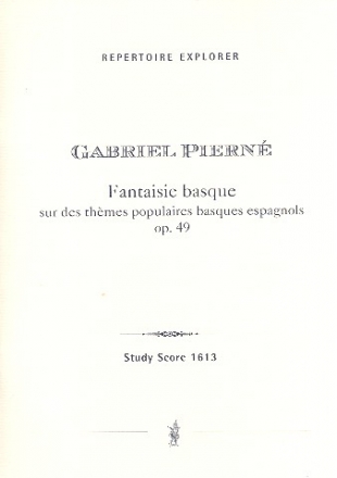 Fantaisie basque sur des thmes populaires basques espagnols op.49 fr Violine und Orchester Studienpartitur