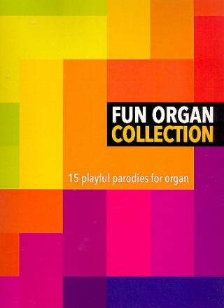 Fun Organ Collection for organ (pedaliter)