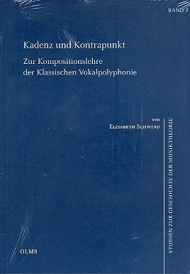 Kadenz und Kontrapunkt Zur Kompositionslehre der Klassischen Vokalpolyphonie