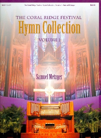 The Coral Ridge Festival Hymn Collection vol.1 for organ