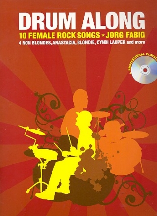 Drum along - 10 female Rock Songs (+CD): for drum set (en)