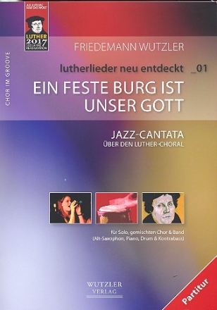 Ein feste Burg ist unser Gott fr Solo, gem Chor und Band Partitur