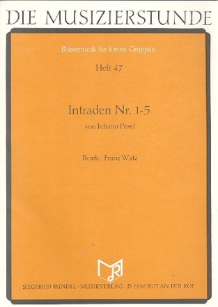 Intraden Nr.1-5 fr Blasorchester Partitur und Stimmen