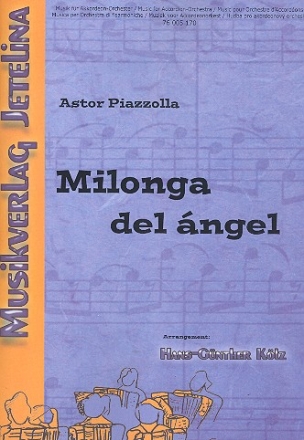 Milonga del ngel fr Akkordeonorchester Partitur