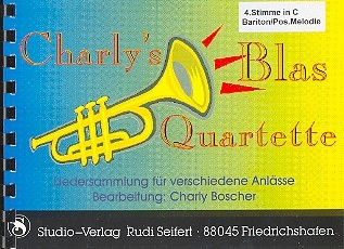 Charlys Blasquartette fr 4 Blser (Ensemble) 4. Stimme in C hoch (Bariton/Posaune Melodie)