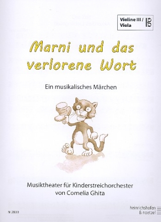 Marni und das verlorene Wort fr Sprecher und (Kinder-) Streichorchester (Darsteller ad lib) Violine 3/Viola im Altschlssel