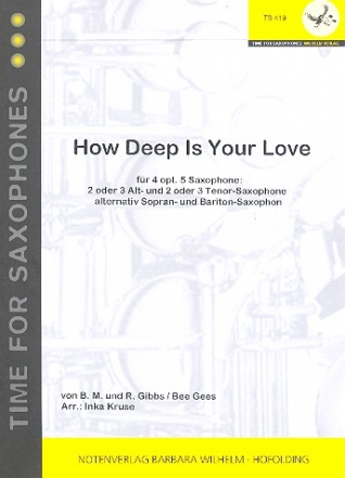 How deep is your Love fr 4-5 Saxophone Partitur und Stimmen