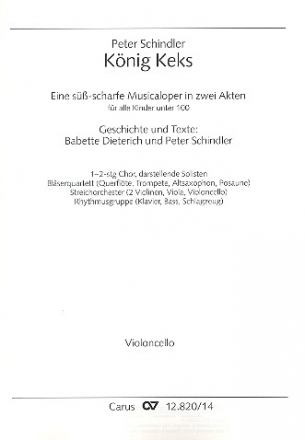 Knig Keks fr Soli, Kinderchor und Instrumente Violoncello