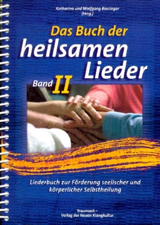 Das Buch der heilsamen Lieder Band 2 Liederbuch Melodie/Texte/Akkorde