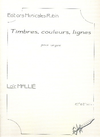 Timbres, couleurs, lignes pour orgue