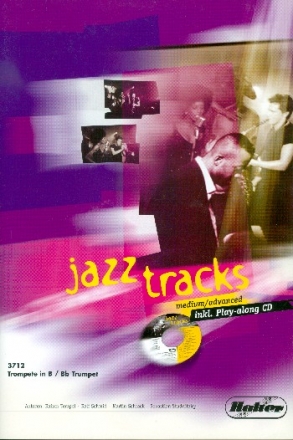 Jazz Tracks medium/advanced (+CD): fr Trompete