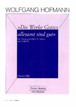 Die Werke Gottes allesamt sind gut H981 fr Gesang (mittel) und Celesta Partitur