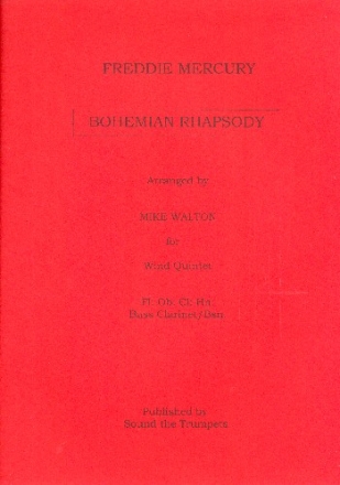 Bohemian Rhapsody for flute, oboe, clarinet, horn bass clarinet (bassoon) score and parts