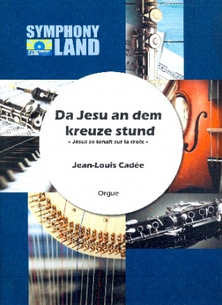 Da Jesu an dem Kreuze stund pour orgue