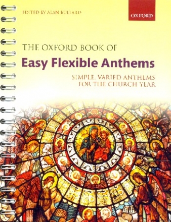 The Oxford Book of easy flexible anthems (Spriral bound ) for variable chorus and piano (organ)