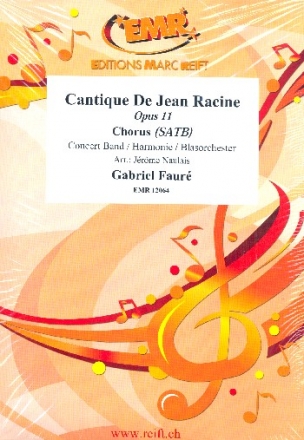 Cantique de Jean Racine op.11 fr gem Chor und Blasorchester Partitur, 20 Chorpartituren und Stimmen