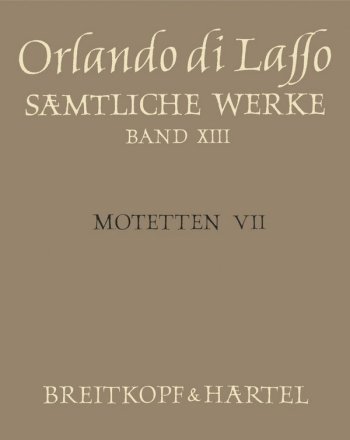 Smtliche Werke Band 13 (Motetten Band 7)