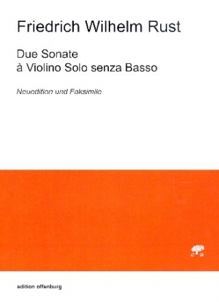 2 Sonate a violino solo senza basso Neuedition und Faksimile