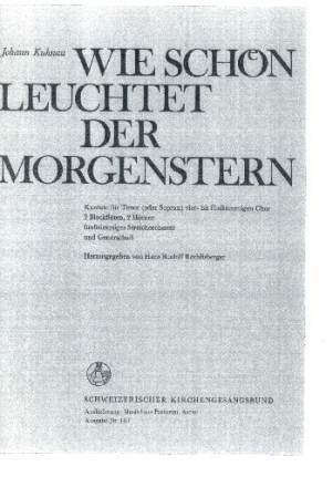 Wie schn leuchtet der Morgenstern fr Soli, gem Chor und Orchester Partitur