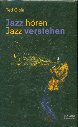 Jazz hren - Jazz verstehen