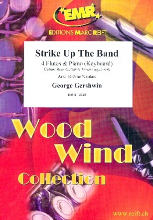 Strike up the Band for 4 flutes and piano (keyboard) (rhythm group ad lib) score and parts