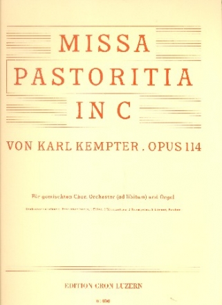 Missa pastoritia in C op.114 fr gem Chor und Orgel (Orchester ad lib) Orgel-Partitur