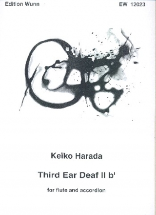 Third Ear Deaf II b fr Flte und Akkordeon Spielpartitur