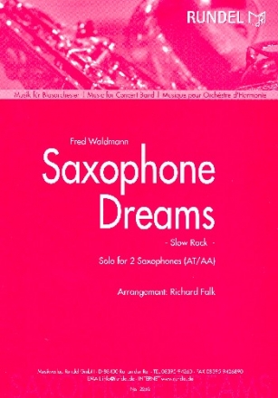 Saxophone Dreams: fr 2 Saxophone (AT/AA) und Blasorchester Partitur und Stimmen