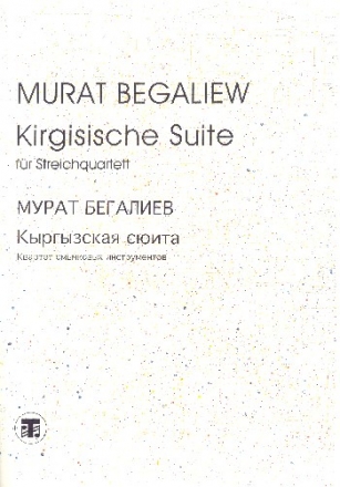 Kirgisische Suite fr Streichquartett Partitur und Stimmen