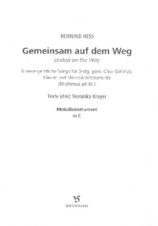 Gemeinsam auf dem Weg fr gem Chor (SAM), Melodie-Instrument und Klavier (Rhythmus ad lib) Melodieiinstrument in C