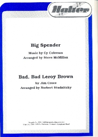 Big Spender  und  Bad bad Leroy Brown: fr Blasorchester Direktion und Stimmen