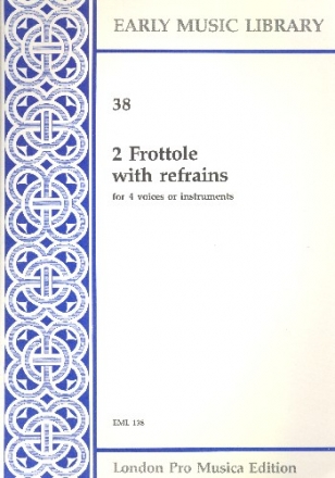 2 Frottole with Refrains for 4 voices (instruments) 4 scores