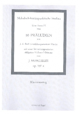 10 Prludien aus Bachs Wohltemperiertem Klavier op.137a fr Violoncello und Klavier