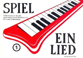 Spiel ein Lied Band 1 fr 1-2 Melodicas Stimmen