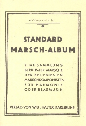 Standard-Marsch-Album: fr Blasorchester Altsaxophon 1