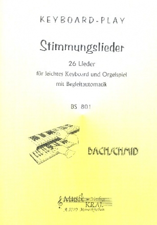 Stimmungslieder 26 Lieder fr leichtes Keyboard- und Orgelspiel mit Begleitautomatik