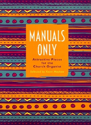 Manuals only for organ (manualiter)