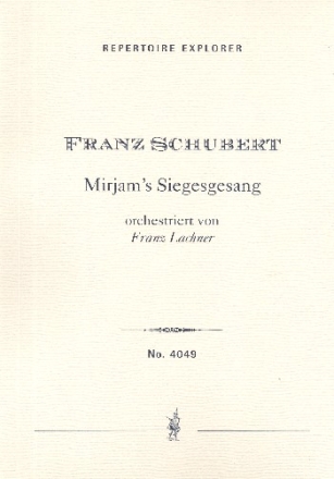 Mirjams Siegesgesang D942 fr Sopran, gem Chor und Orchester Studienpartitur