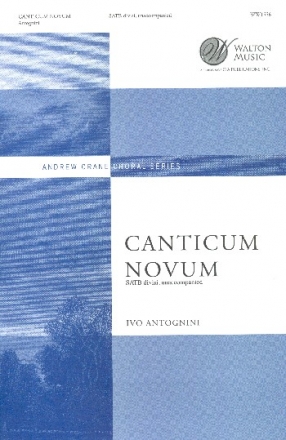 Canticum Novum for mixed chorus divisi unaccompanied score (la)