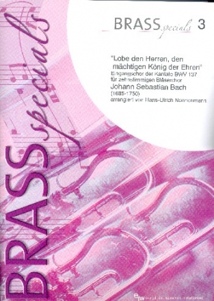 Lobe den Herren den mchtigen Knig der Ehren BWV137 fr 10 Blechblser (Ensemble) (gem Chor ad lib) Partitur und Stimmen (inkl. 5 Chp)