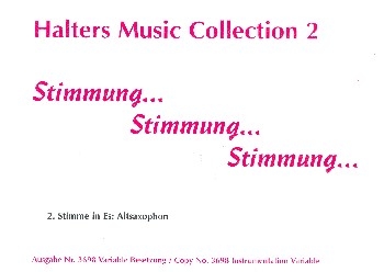 Stimmung Stimmung Stimmung: fr Blasorchester 2. Stimme (Altsaxophon)