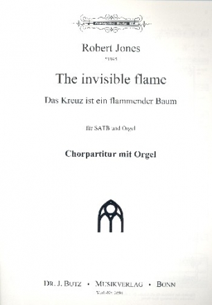 The invisible Flame fr gem Chor und Orgel Partitur (dt/en)